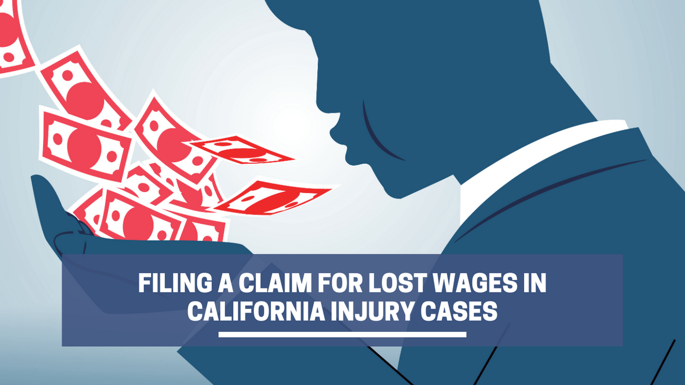 Guide to Filing a Lost Wages Claim for a California Injury Case