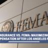 How To Maximize Compensation After the Los Angeles Wildfires