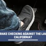 Is brake checking illegal in California?